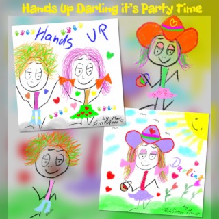 Hands Up Darling it’s Party Time (Special Version)