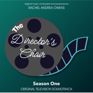 The Director's Chair: Season One Main Theme (Original Television Soundtrack)