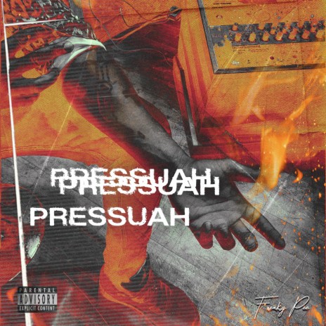 Pressuah | Boomplay Music