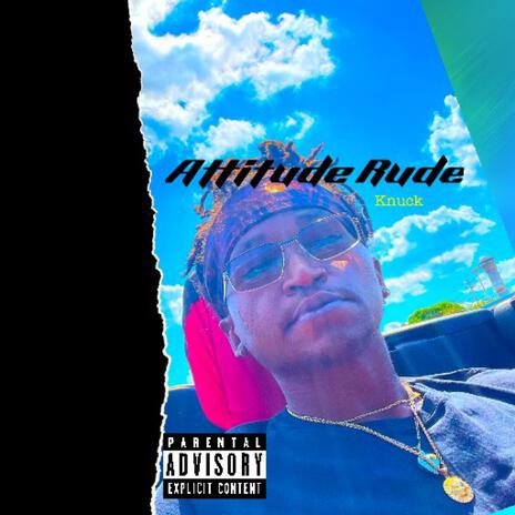 Attitude Rude | Boomplay Music