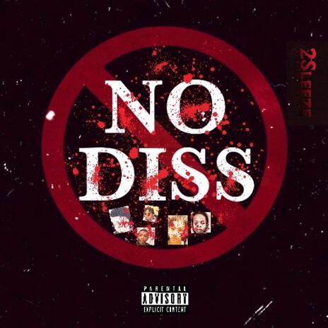 Not No Diss | Boomplay Music