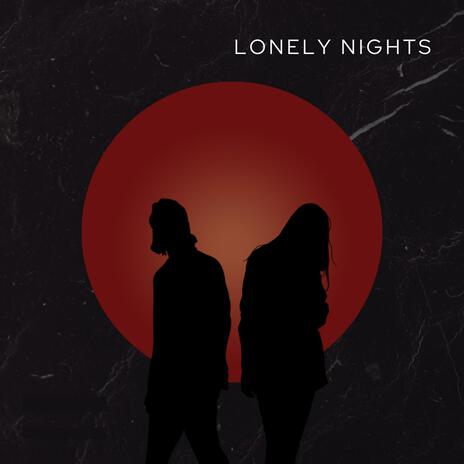 Lonely Nights | Boomplay Music