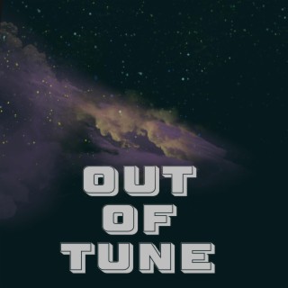 Out Of Tune