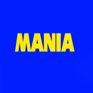 MANIA