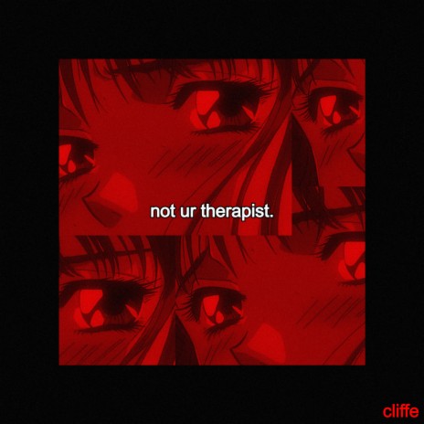 not ur therapist ft. Timmy Holiday