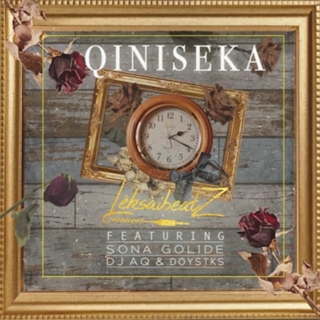 Qiniseka ft. Sona Golide, DJ AQ & Doystks | Boomplay Music