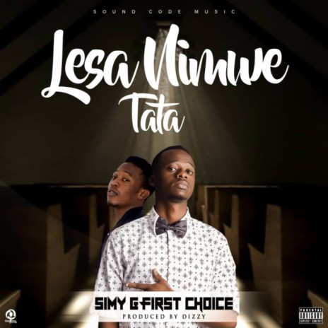 Lesa Nimwe Tata X First Choice | Boomplay Music