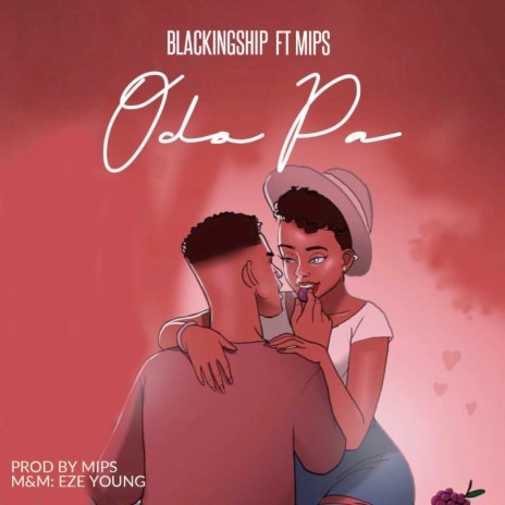 Odo Pa ft. Mips | Boomplay Music