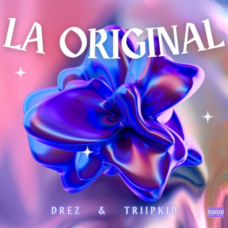 La Original ft. TriipKid | Boomplay Music