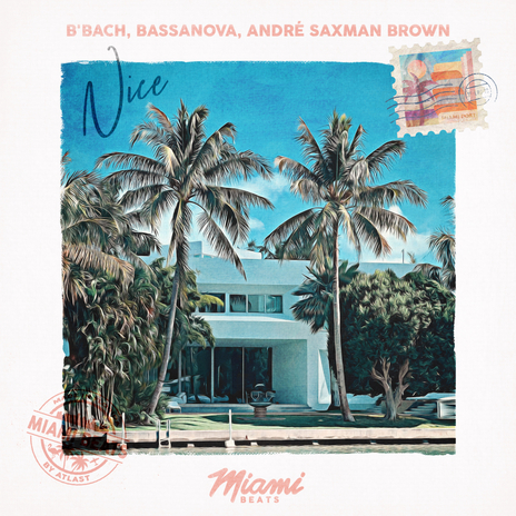 Nice ft. Bassanova & André SaxMan Brown | Boomplay Music