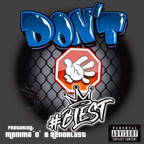 Dont Stop ft. Momma"D" & RenoBlast