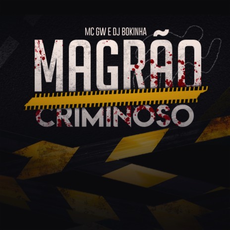 Magrão Criminoso ft. Mc Gw | Boomplay Music