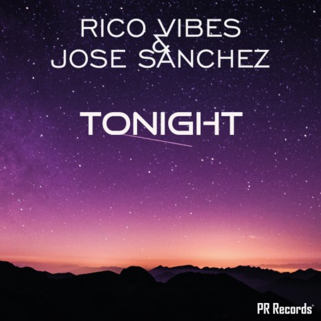 Tonight (Club mix) ft. José Sanchez | Boomplay Music