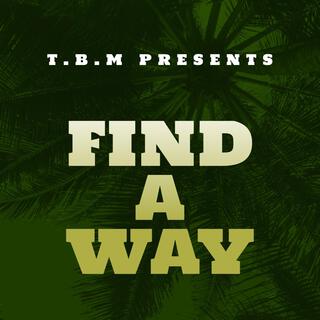 FIND A WAY