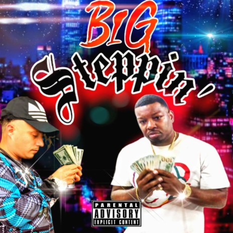 Big Steppin' ft. Drama G | Boomplay Music