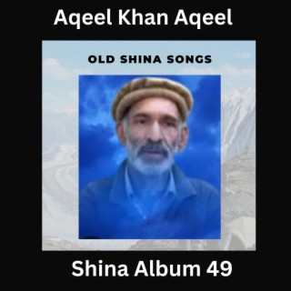 Aqeel Khan Aqeel Shina Album 49