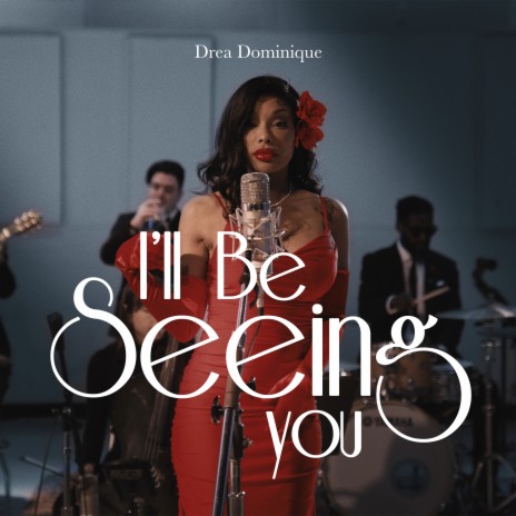 I'll Be Seeing You | Boomplay Music