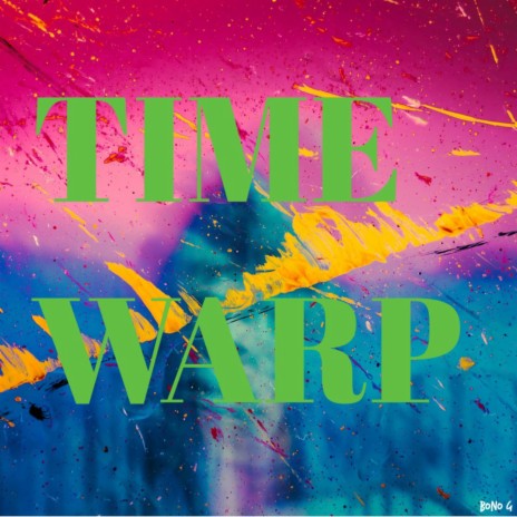 Time Warp | Boomplay Music