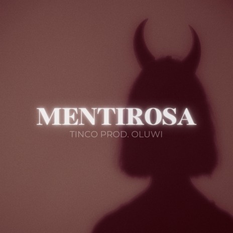 Mentirosa ft. oluwi | Boomplay Music