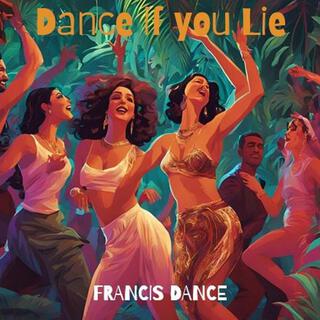 Dance if you Lie