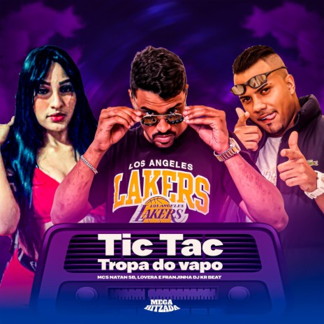 Tic Tac Tropa do Vapo ft. Mc Natan SB & DJ KR BEAT | Boomplay Music