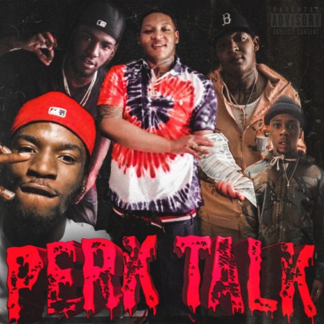perk talk ft. lil maj & fako 5 | Boomplay Music