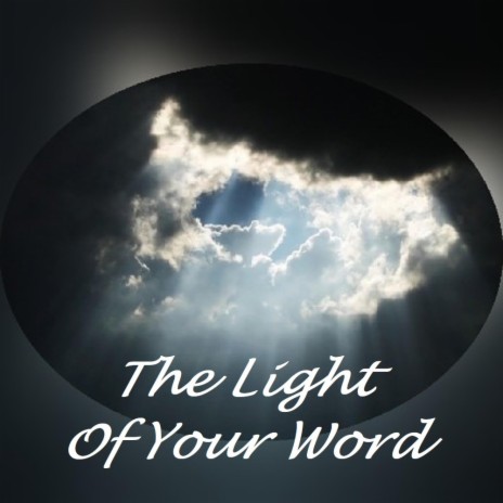 The Light Of Your Word | Boomplay Music