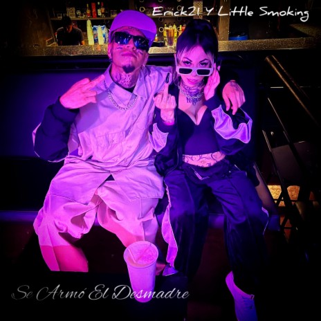 Se Armó El Desmadre ft. Little Smoking | Boomplay Music