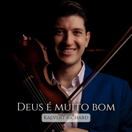 Deus É Muito Bom - Violin Version Cover | Boomplay Music