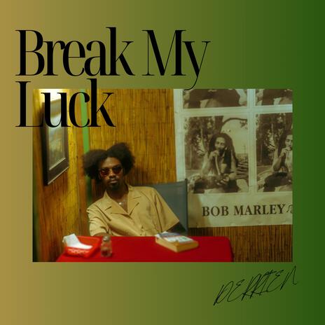 Break My Luck | Boomplay Music