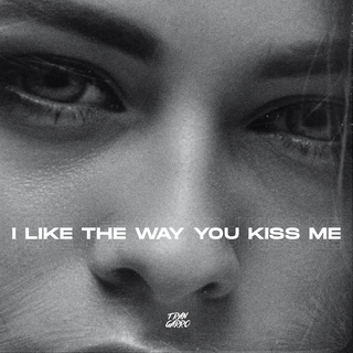 I Like The Way You Kiss Me ft. Techno Bangers lyrics | Boomplay Music