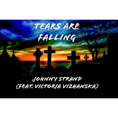 Tears are falling ft. Victoria Vizhanska | Boomplay Music