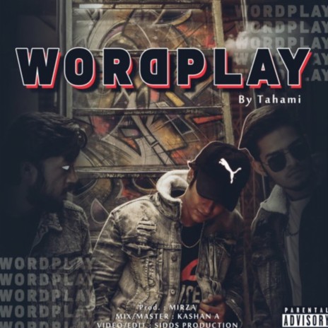 Wordplay ft. Tahami | Boomplay Music