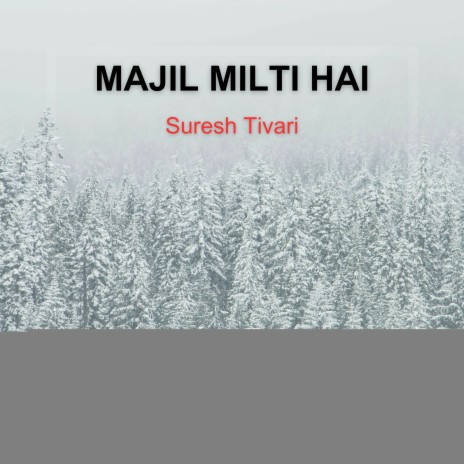 Majil Milti Hai | Boomplay Music