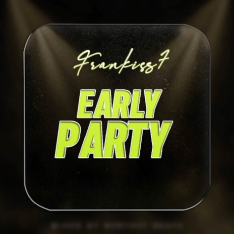 Early Party | Boomplay Music