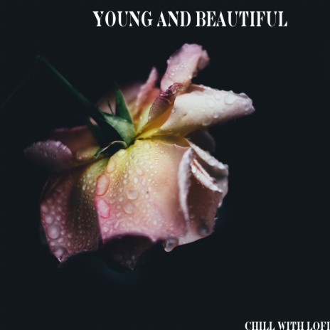 Young And Beautiful ft. Emil Lonam | Boomplay Music