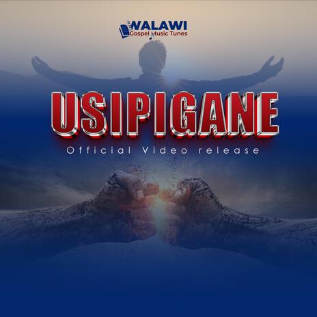 Usipigane | Boomplay Music