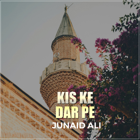 Kis Ke Dar Pe | Boomplay Music