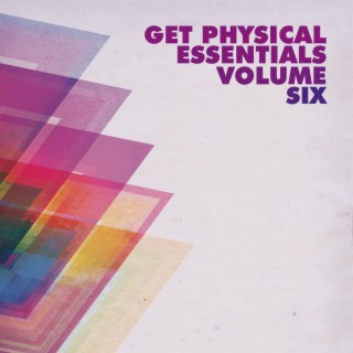 Get Physical Music Presents: Get Physical Essentials, Vol. 6
