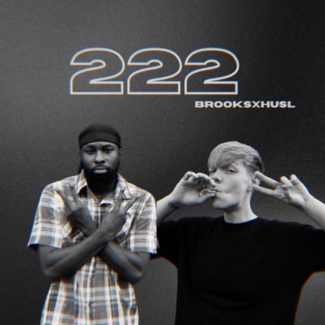 222 ft. HusL | Boomplay Music