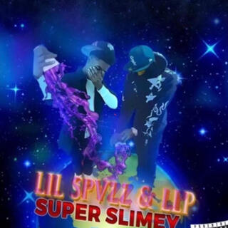 SUPER SLIMEY