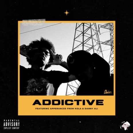 ADDICTIVE ft. Kola & Danny Ali | Boomplay Music