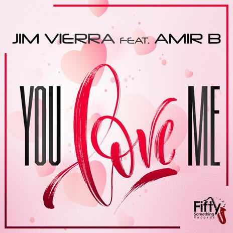 You Love Me ft. Amari B | Boomplay Music