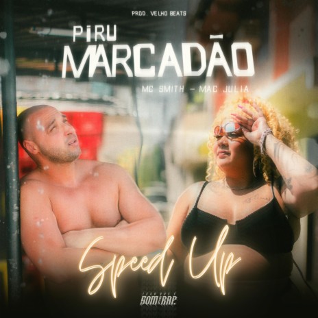 Piru Marcadão - Speed ft. Velho Beats