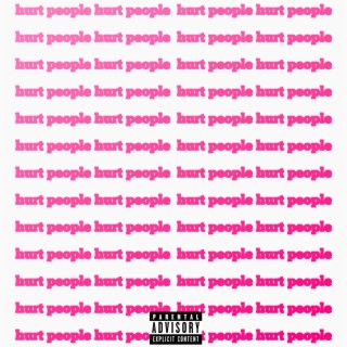 hurt people hurt people lyrics | Boomplay Music