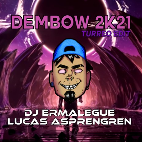 Dembow 2K21 (Turreo Edit) ft. Lucas Asprengren