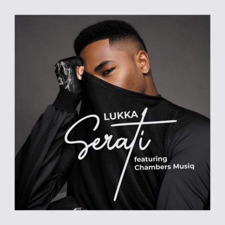 Serati ft. Chambers Musiq | Boomplay Music