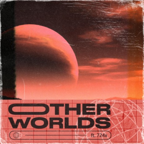 Other Worlds ft. 724x | Boomplay Music