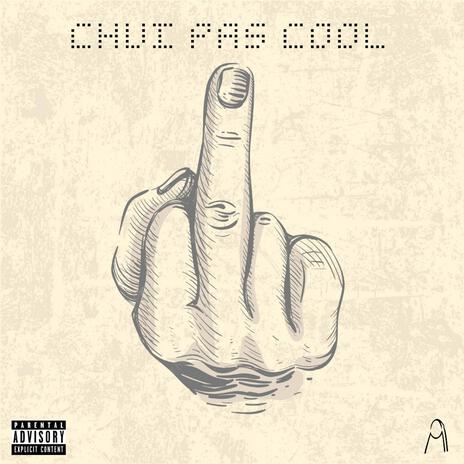 Chui pas cool | Boomplay Music