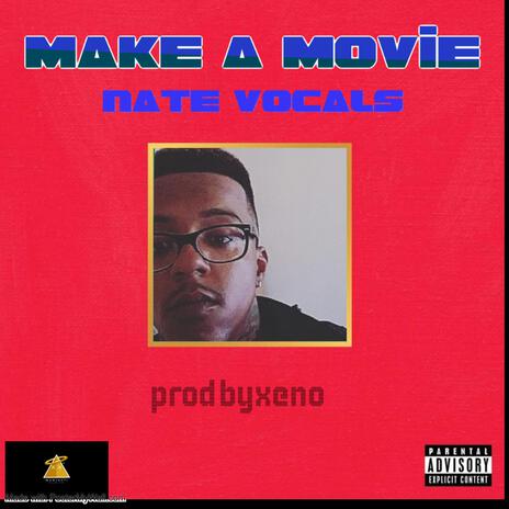 Make A Movie | Boomplay Music